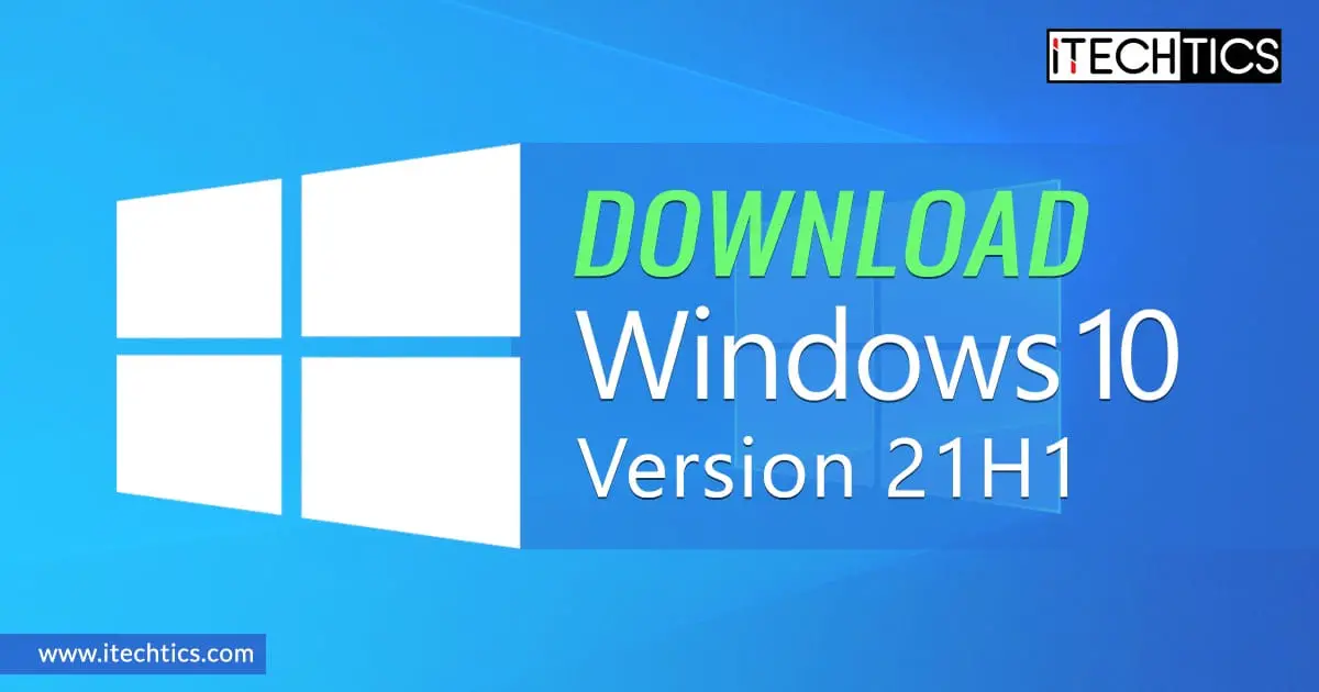 Download Windows 10 21H1 ISO Images 1 Download Windows 10 Version 21H1