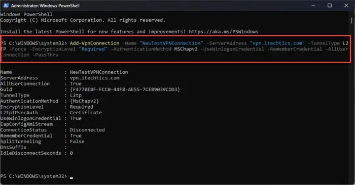 How To Add, Manage VPN Connection In Windows Using PowerShell 2 Add a new L2TP VPN connection using PowerShell
