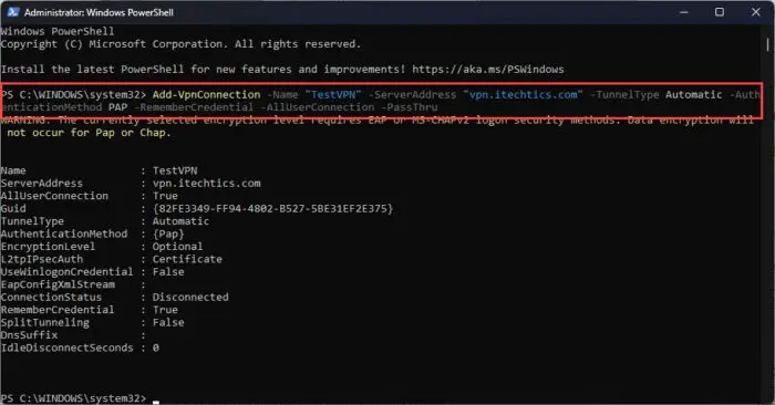 How To Add, Manage VPN Connection In Windows Using PowerShell 1 Add a new VPN connection using PowerShell
