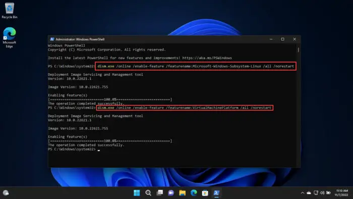 How To Install Windows Subsystem For Linux 2 (WSL2) On Windows 11/10 7 Enable features using PowerShell