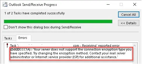 Fix Outlook Error 0x800CCC1A Server Does Not Support Connection Encryption Type 1 Outlook error message