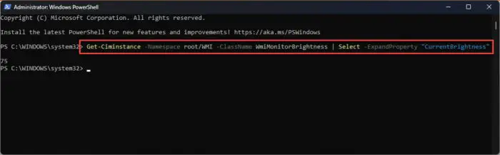 How To Change Screen Brightness Using Command Line In Windows 11, 10 2 Get screen brightness level using PowerShell
